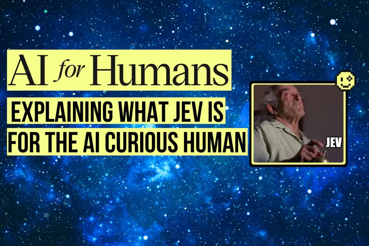 What Is Jev? The New AI Everyone's Talking About, Explained For Humans