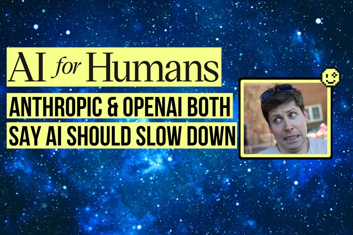OpenAI & Anthropic Will Slow Down AI. Here's What That Means For You.